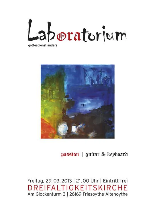 Plakat des Laboratoriumsgottesdienst am 29.03.2013