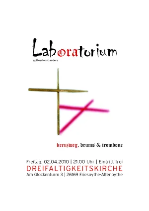 Plakat des Laboratoriumsgottesdienst am 02.04.2010